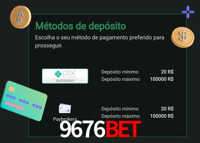 O cassino 9676bet oferece uma grande variedade de métodos de pagamento